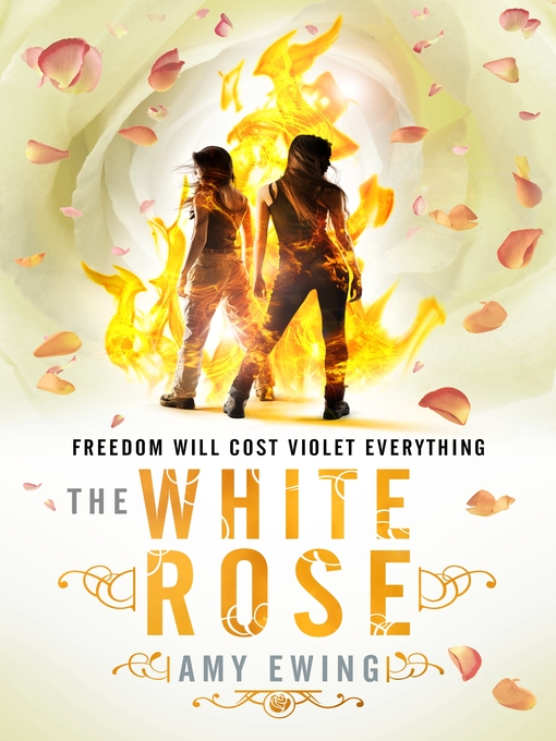 Title details for The White Rose by Amy Ewing - Wait list
